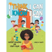 I Think I Can I Know I Can: An A-Z Career Coloring and Story Book