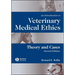 An Introduction to Veterinary Medical Ethics: Theory and Cases