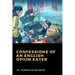 Confessions of an English Opium Eater