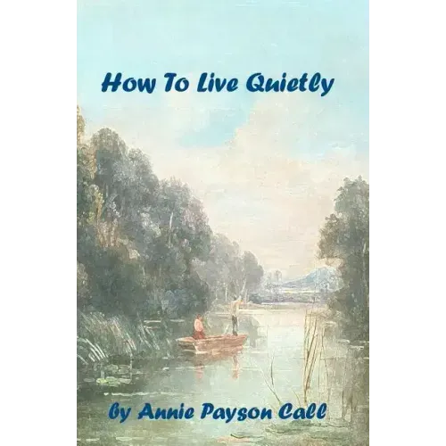 How To Live Quietly