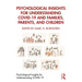 Psychological Insights for Understanding Covid-19 and Families, Parents, and Children