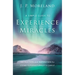 A Simple Guide to Experience Miracles: Instruction and Inspiration for Living Supernaturally in Christ
