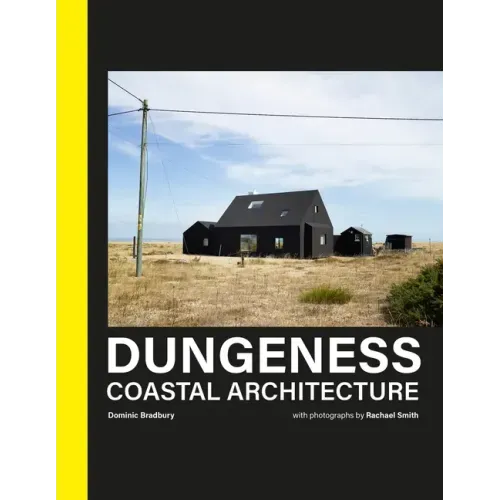 Dungeness: Coastal Architecture