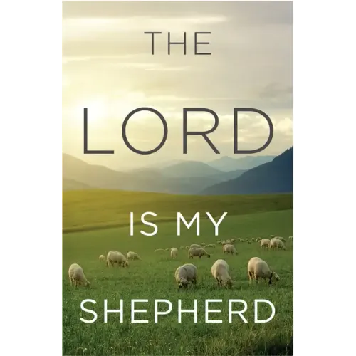 The Lord Is My Shepherd (KJV 25-Pack)