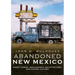 City of Dust: Abandoned New Mexico