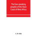The Ewe-speaking peoples of the Slave Coast of West Africa, their religion, manners, customs, laws, languages, &c.