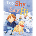 Too Shy to Say Hi