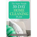 The Super Simple 30-Day Home Cleaning Plan: Making Time to Beat the Grime