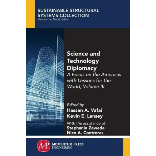 Science and Technology Diplomacy, Volume III: A Focus on the Americas with Lessons for the World