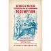 Engines of Redemption: Railroads and the Reconstruction of Capitalism in the New South