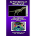 3D Rendering in Windows: How to display three-dimensional objects in Windows with and without OpenGL.