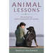 Animal Lessons: Discovering Your Spiritual Connection with Animals