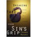 Breaking Free from Sin's Grip: Holiness Defined for a New Generation
