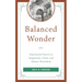 Balanced Wonder: Experiential Sources of Imagination, Virtue, and Human Flourishing