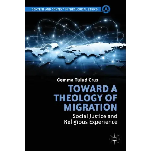 Toward a Theology of Migration: Social Justice and Religious Experience