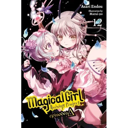 Magical Girl Raising Project, Vol. 12 (Light Novel): Episodes Delta Volume 12