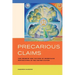 Precarious Claims: The Promise and Failure of Workplace Protections in the United States