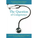 The Question of Competence