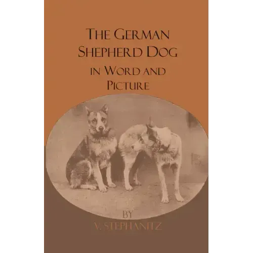 The German Shepherd Dog In Word And Picture