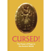 Cursed!: The Power of Magic in the Ancient World