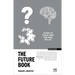 The Future Book: 40 Ways to Future-Proof Your Work and Life