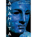Anahita: A History and Reception of the Iranian Water Goddess