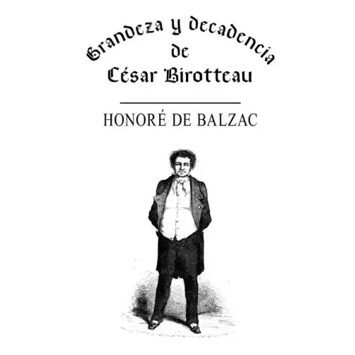 Grandeza y decadencia de César Birotteau
