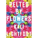 Pelted by Flowers: Poems