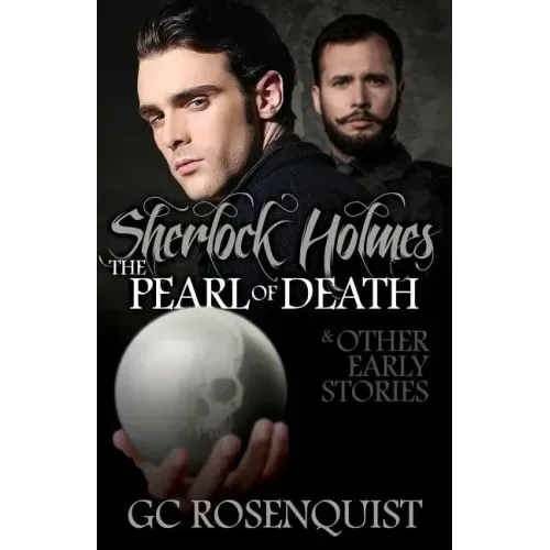 Sherlock Holmes: The Pearl of Death and Other Early Stories