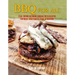 BBQ for All: Year-Round Outdoor Cooking with Recipes for Meat, Vegetables, Fish, & Seafood