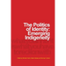 The Politics of Identity: Emerging Indigeneity