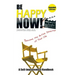 Be Happy Now!: Become the Active Director of Your Life