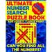 Ultimate Number Search Puzzle Book for Adults - Large Print: Number Search Books for Seniors - Can You Find All The Numbers?