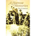A Harvest of Memories