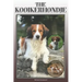 The Kooikerhondje: A Complete and Comprehensive Owners Guide To: Buying, Owning, Health, Grooming, Training, Obedience, Understanding and