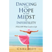 Dancing with Hope in the Midst of Infertility: FOLLOW What Leads to Life