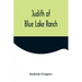 Judith of Blue Lake Ranch