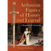 Arthurian Figures of History and Legend: A Biographical Dictionary