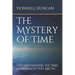 The Mystery of Time: Understanding the Time and Season You Are In
