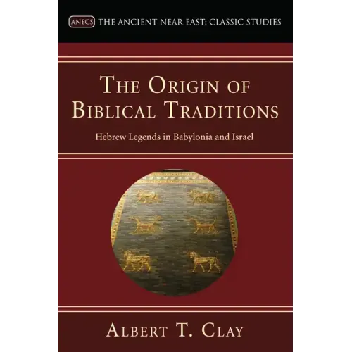 The Origin of Biblical Traditions