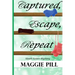 Captured, Escape, Repeat