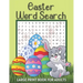 Easter Word Search Large Print Book for Adults: Fun Spring Activity Games Easy Puzzle Books with Solutions Great Gift Ideas to Celebrate Easter Logica