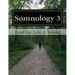 Somnology 3: Learn Sleep Medicine in One Weekend