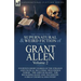 The Collected Supernatural and Weird Fiction of Grant Allen: Volume 2-Fourteen Short Stories of the Strange and Unusual Including 'Wolverden Tower', '