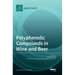 Polyphenolic Compounds in Wine and Beer