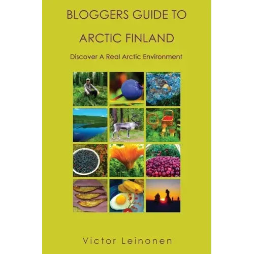 Bloggers Guide to Arctic Finland