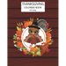 Thanksgiving Coloring Book For Kids: A Fun Cute Animals Activity Coloring Children Book, Turkey Food Happy Thanksgiving Day Gift For Kids Pre Schooler