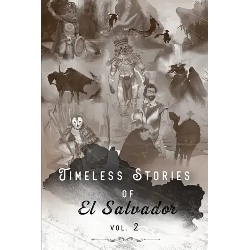 Timeless Stories of El Salvador: Epiphany