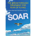 Soar: The Breakthrough Treatment for Fear of Flying