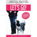 Let's Go!: Enjoy Companionable Walks with your Brilliant Family Dog
